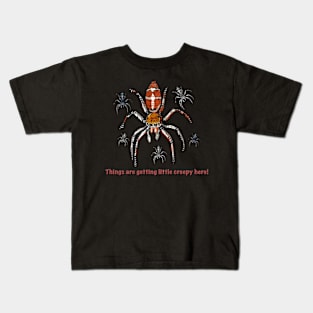 Things are getting little creepy here _Halloween Spider_Cobweb Creepy patterned animal Kids T-Shirt